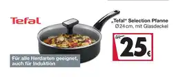 Woolworth Tefal selection pfanne Angebot