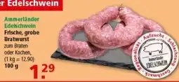 Multi Markt Ammerländer Edelschwein Frische, grobe Bratwurst Angebot