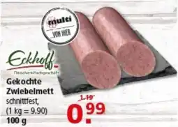 Multi Markt Eckhoff Gekochte Zwiebelmett schnittfest Angebot