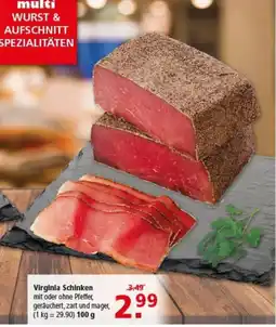 Multi Markt Virginia Schinken Angebot