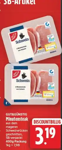 Edeka Center GUT&GÜNSTIG Schwein Minutensteak Angebot