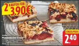 Edeka Center Schäfer's Pflaumenkuchen Streusel Angebot
