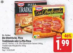 Edeka Center Dr. Oetker Die Ofenfrische, Pizza Tradizionale oder La Mia Pansa Angebot