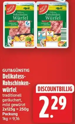 Edeka Center GUT&GÜNSTIG Delikatess-Rohschinken-würfel Angebot