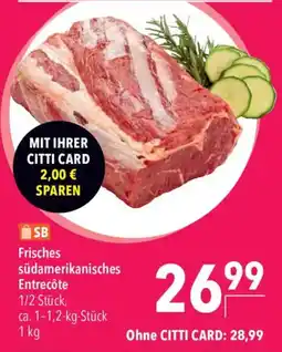 CITTI Markt Frisches südamerikanisches Entrecôte Angebot