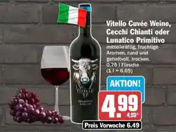 AEZ Vitello Cuvée Weine, Cecchi Chianti oder Lunatico Primitivo Angebot