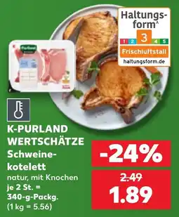 Kaufland K-PURLAND WERTSCHÄTZE Schweinekotelett Angebot