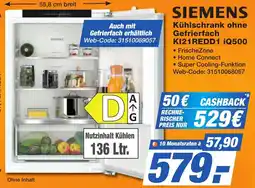 K+B Expert SIEMENS Kühlschrank ohne Gefrierfach Angebot