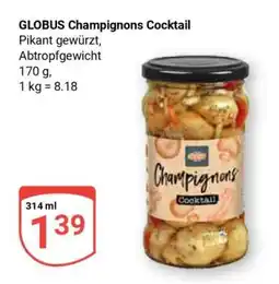 Globus GLOBUS Champignons Cocktail Angebot