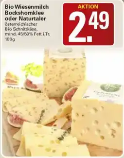 WEZ Bio Wiesenmilch Bockshornklee oder Naturtaler Bio Schnittkäse Angebot