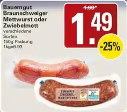 WEZ Bauerngut Braunschweiger Mettwurst oder Zwiebelmett Angebot