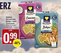 WEZ EDEKA Herzstücke Bulgur oder Couscous Angebot