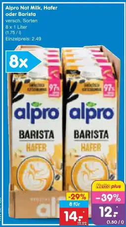 Netto Marken-Discount Alpro alpro not milk, hafer oder barista Angebot