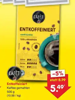 Netto Marken-Discount Cafet entkoffeiniert Angebot