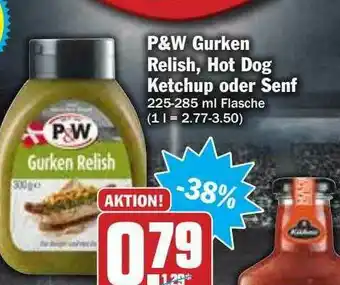 Hit P&w Gurken Relish, Hot Dog Ketchup Oder Senf Angebot