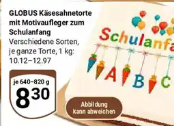 Globus GLOBUS Käsesahnetorte mit Motivaufleger zum Schulanfang Angebot