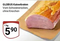 Globus GLOBUS Kaiserbraten Angebot