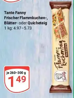 Globus Tante Fanny Frischer Flammkuchen-, Blätter- oder Quicheteig Angebot