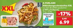 Kaufland K-PURLAND Hähnchengeschnetzeltes XXL Angebot