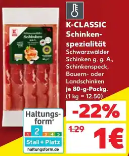 Kaufland K-CLASSIC Schinkenspezialität Angebot
