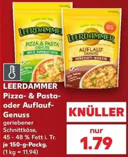 Kaufland LEERDAMMER Pizza- & Pasta- oder Auflauf- Genuss Angebot