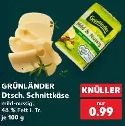 Kaufland GRÜNLÄNDER Dtsch. Schnittkäse Angebot