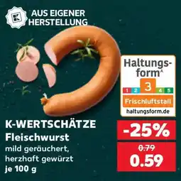 Kaufland K-WERTSCHÄTZE Fleischwurst Angebot