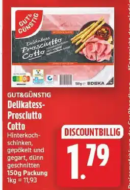 E-Center Gut&günstig delikatess-prosciutto cotto Angebot