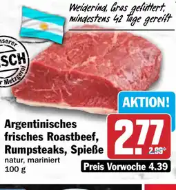 HIT Argentinisches frisches Roastbeef, Rumpsteaks, Spieße Angebot