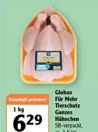 Globus Globus Für Mehr Tierschutz Ganzes Hähnchen Angebot