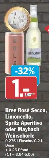 HIT Bree Rosé Secco, Limoncello, Spritz Aperitivo oder Maybach Weinschorle Angebot