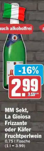 HIT MM Sekt, La Gioiosa Frizzante oder Käfer Fruchtperlwein Angebot