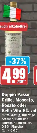 HIT Doppio Passo Grillo, Moscato, Rosato oder Bella Vita 6% vol Angebot
