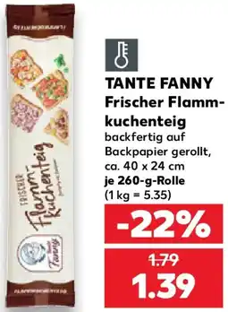 Kaufland TANTE FANNY Frischer Flammkuchenteig Angebot