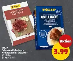 PENNY TULIP Schinken Eisbein oder Grillhaxe mit Schwarte Angebot