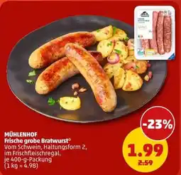PENNY MÜHLENHOF Frische grobe Bratwurst* Angebot