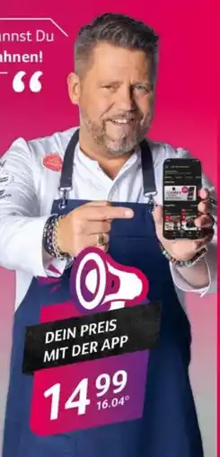 Selgros DEIN PREIS MIT DER APP Angebot