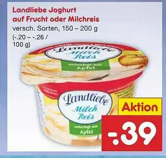 Netto Marken-Discount Landliebe Joghurt Auf Frucht Oder Milchreis Angebot