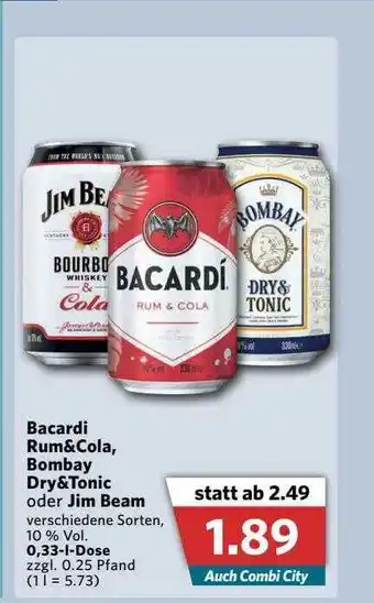 Combi Bacardi Rum&cola, Bombay Dry&tonic Oder Jim Beam Angebot