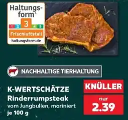 Kaufland K-WERTSCHÄTZE Rinderrump steak Angebot
