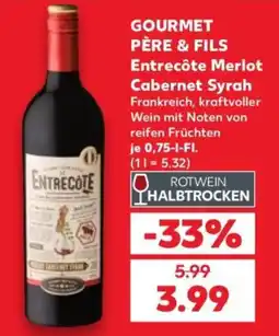 Kaufland GOURMET PÈRE & FILS Entrecôte Merlot Cabernet Syrah Angebot