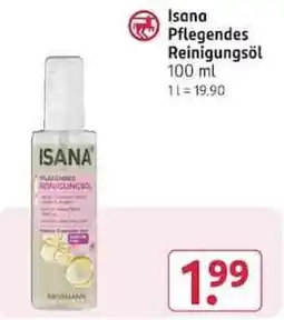 Rossmann Isana Pflegendes Reinigungssöl Angebot