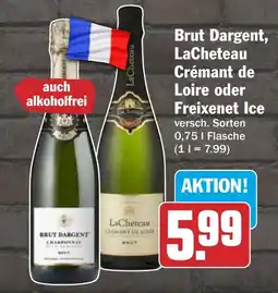 HIT Brut Dargent, LaChateau Crémant de Loire oder Freixenet Ice Angebot