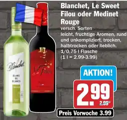 HIT Blanchet, Le Sweet Filou oder Medinet Rouge Angebot