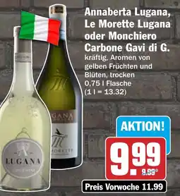HIT Annaberta Lugana, Le Morette Lugana oder Monchiero Carbone Gavi di G. Angebot