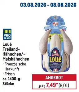 METRO Loué Freiland-Hähnchen/-Maishähnchen Angebot