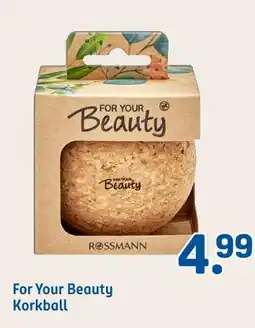 Rossmann Rossmann for your beauty korkball Angebot