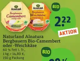 tegut Naturland Alnatura Bergbauern Bio-Camembert oder -Weichkäse Angebot