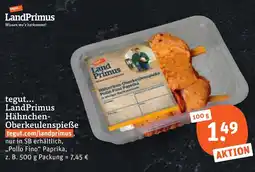 tegut LandPrimus Hähnchen-Oberkeulenspieße Angebot