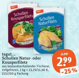 tegut Schollen Natur- oder Knusperfilets Angebot